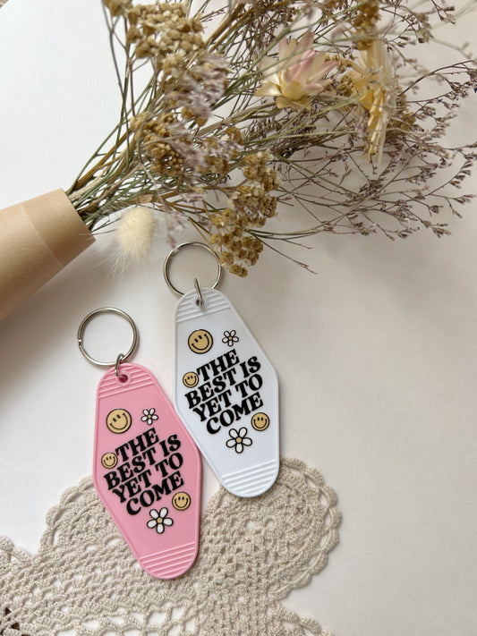 THE BEST IS YET TO COME // MOTEL KEYCHAINS